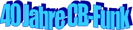 40 Jahre CB-Funk